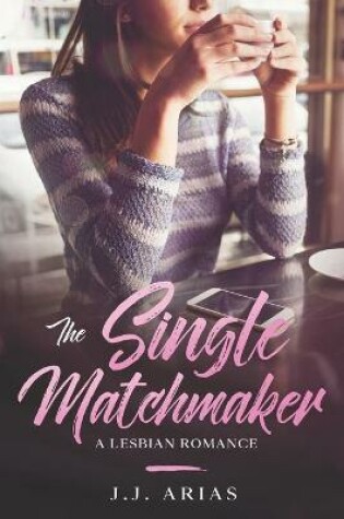 Cover of The Single Matchmaker