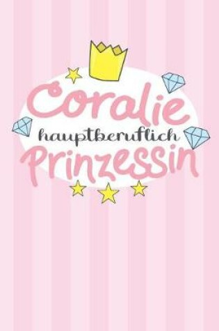 Cover of Coralie - hauptberuflich Prinzessin