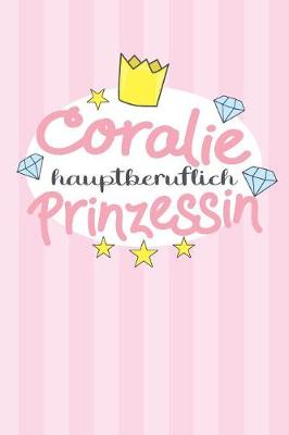 Book cover for Coralie - hauptberuflich Prinzessin