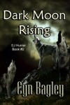 Book cover for Dark Moon Rising