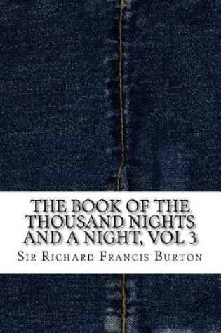 Cover of The Book of the Thousand Nights and a Night, vol 3
