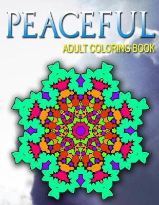 Cover of PEACEFUL ADULT COLORING BOOKS - Vol.4