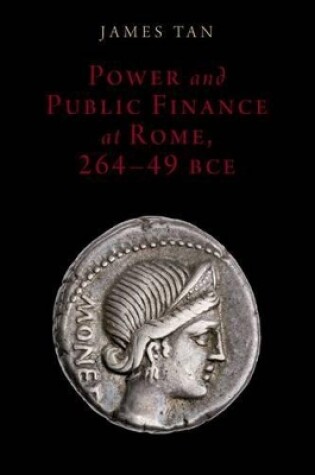 Cover of Power and Public Finance at Rome, 264-49 BCE