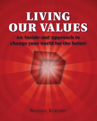 Book cover for Living Our Values - An 'inside-out' approach to change your world for the better