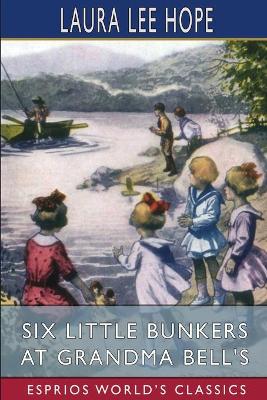 Book cover for Six Little Bunkers at Grandma Bell's (Esprios Classics)