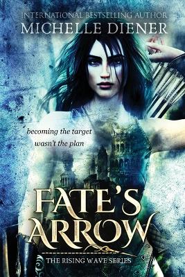 Book cover for Fate's Arrow