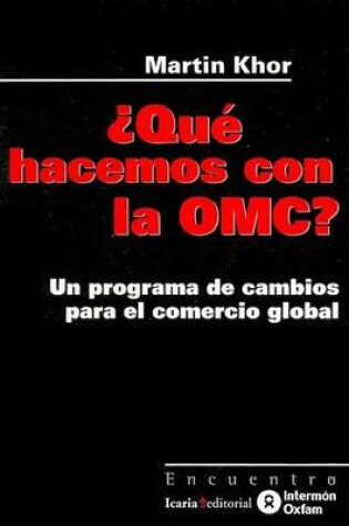 Cover of Que Hacemos Con La Omc