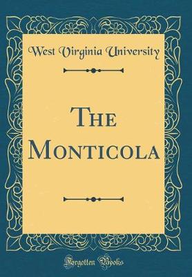 Book cover for The Monticola (Classic Reprint)