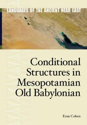 Cover of Conditional Structures in Mesopotamian Old Babylonian