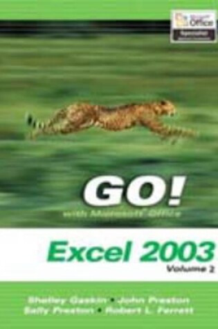 Cover of Go! with Microsoft Excel 2003, Vol 2 and Student CD Package