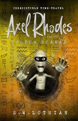 Cover of Axel Rhodes and the Golden Scarab