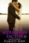 Book cover for The Seduction Factor 6