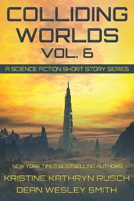 Book cover for Colliding Worlds, Vol. 6