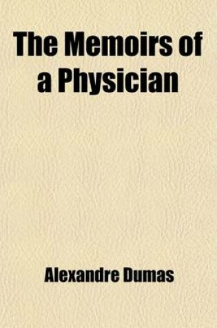 Cover of The Memoirs of a Physician (Volume 36)