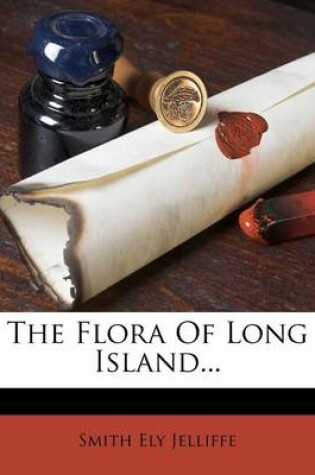 Cover of The Flora of Long Island...