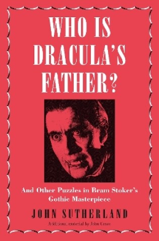 Cover of Who Is Dracula's Father?