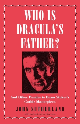 Book cover for Who Is Dracula's Father?