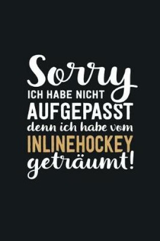 Cover of Ich habe vom Inlinehockey getraumt