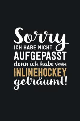 Book cover for Ich habe vom Inlinehockey geträumt