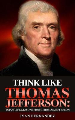 Book cover for Think Like Thomas Jefferson