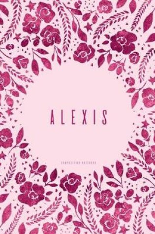 Cover of Alexis - Composition Notebook