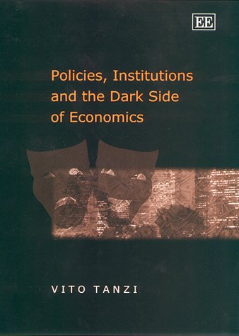 Book cover for Policies, Institutions and the Dark Side of Economics