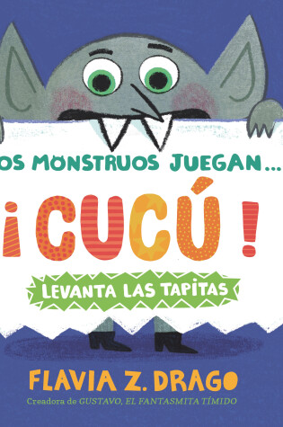 Cover of Los monstruos juegan . . . ¡Cucú!