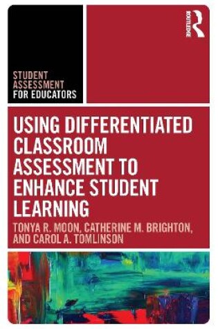 Cover of Using Differentiated Classroom Assessment to Enhance Student Learning