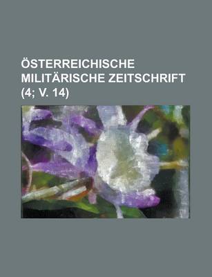 Book cover for Osterreichische Militarische Zeitschrift (4; V. 14)