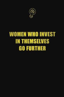 Book cover for Women who invest in themselves go further