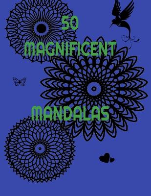 Book cover for 50 Magnificent Mandalas