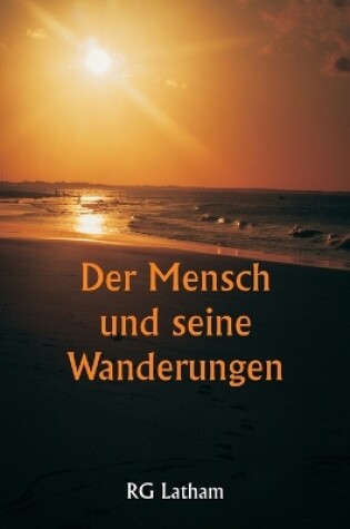 Cover of Der Mensch und seine Wanderungen