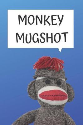 Book cover for Monkey Mugshot Blank Lined Notebook Journal