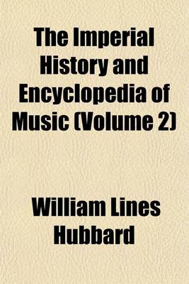 Book cover for The Imperial History and Encyclopedia of Music (Volume 2)