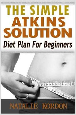 Book cover for The Simple Atkins Solution