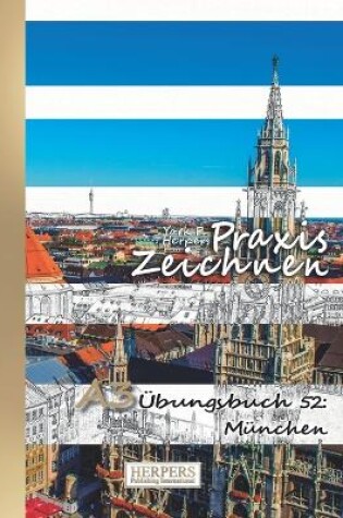 Cover of Praxis Zeichnen - A3 Übungsbuch 52