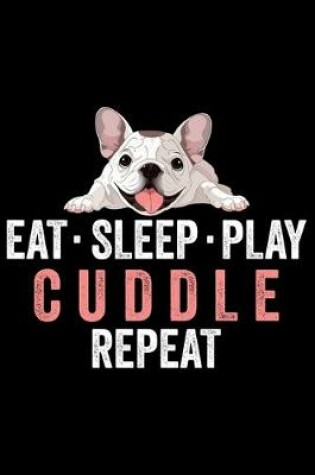 Cover of Eat Sleep Play Cuddle Repeat