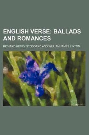 Cover of English Verse; Ballads and Romances