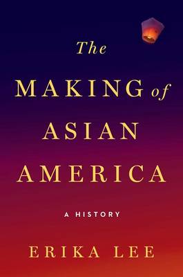 Book cover for The Making of Asian America