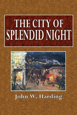 Book cover for The City of Splendid Night