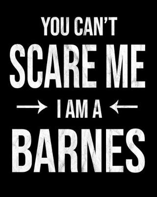 Book cover for You Can't Scare Me I'm A Barnes