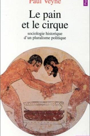 Cover of Le pain et le cirque