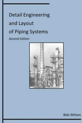 Cover of Detail Engineering and Layout of Piping Systems