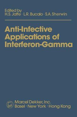 Book cover for Anti-Infective Applications of Interferon-Gamma