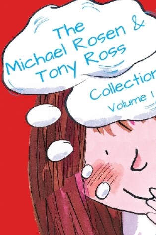 Cover of The Michael Rosen & Tony Ross Collection Volume 1