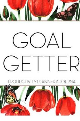 Cover of Goal Getter Productivity Planner & Journal