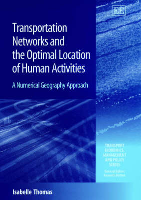 Book cover for Transportation Networks and the Optimal Location of Human Activities