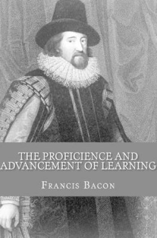 Cover of The Proficience and Advancement of Learning