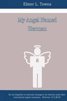 Book cover for My Angel Named Herman