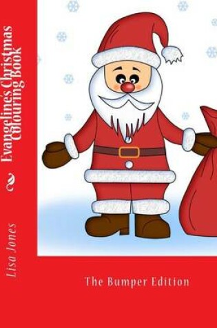 Cover of Evangeline's Christmas Colouring Book